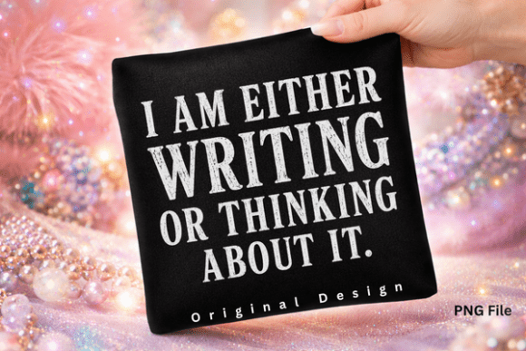Download I Am Either Writing Author Writer Tshirt - Writer Collection